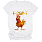 🔥LAST DAY SALE 49% OFF!!🐓F-Caw-F😍Humorous Chicken Pattern T-Shirt🖤
